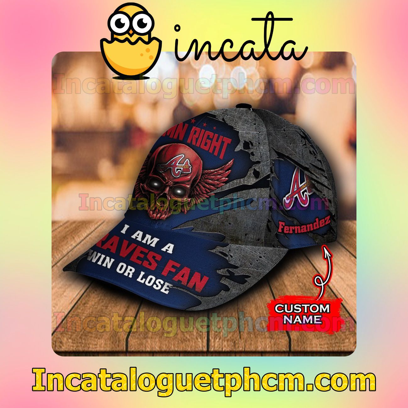 Mother's Day Gift Atlanta Braves Damn Right I Am A Fan Win Or Lose MLB Customized Hat Caps