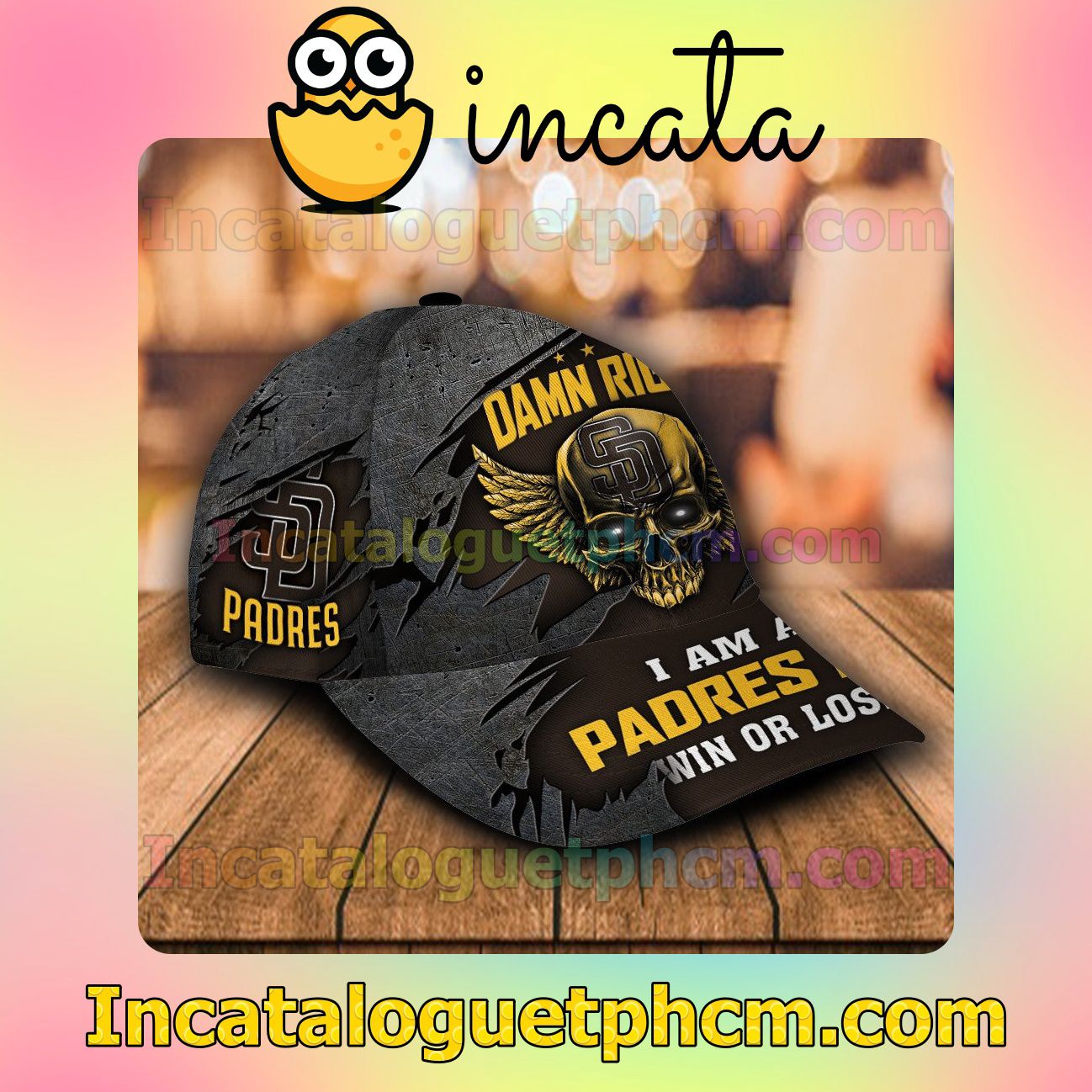 Rating San Diego Padres Damn Right I Am A Fan Win Or Lose MLB Customized Hat Caps