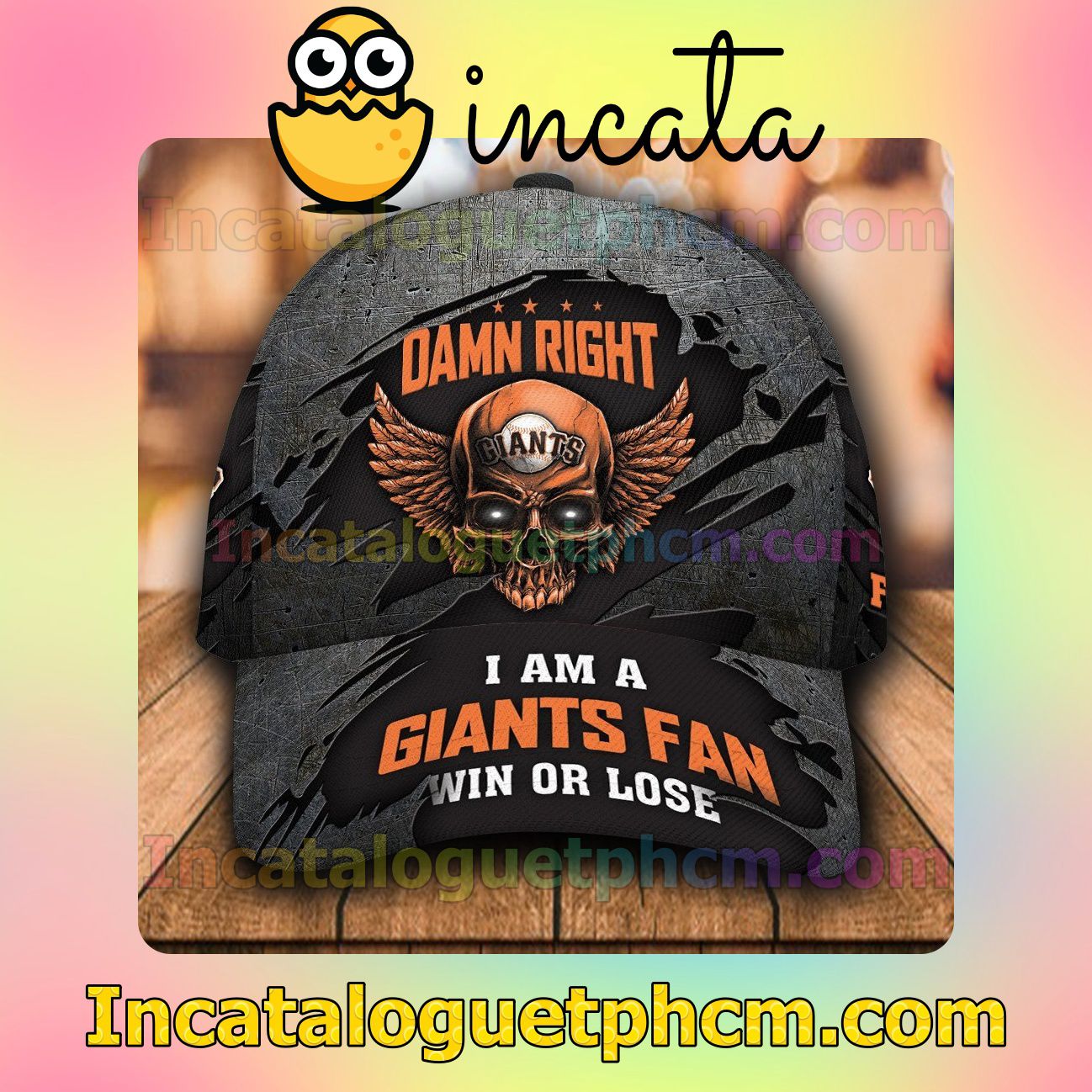 Luxury San Francisco Giants Damn Right I Am A Fan Win Or Lose MLB Customized Hat Caps